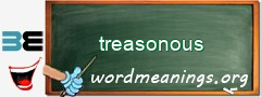 WordMeaning blackboard for treasonous